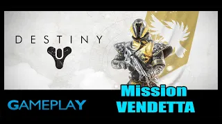 Gameplay Destiny 2 Mission VENDETTA - HD - 1080p - 2021 (No Commentary)