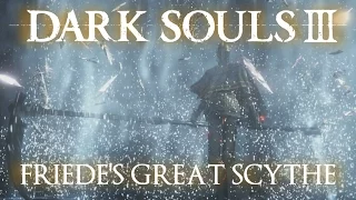 Friede's Great Scythe Moveset (Dark Souls 3)