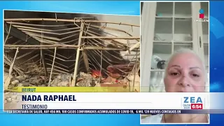 Nada Raphael, mujer libanesa, da su testimonio de la explosión en Beirut | Noticias con Paco Zea