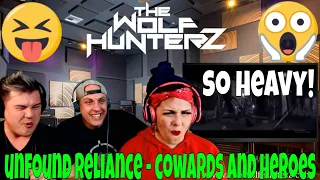 Unfound Reliance - Cowards & Heroes | THE WOLF HUNTERZ Jon Travis and Suzi Reaction