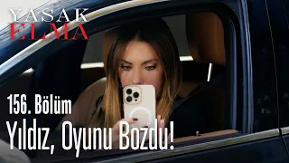 Yıldız, oyunu bozdu! - Yasak Elma 156. Bölüm