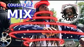 COUSIN FIK MIX FUKABOP ENT