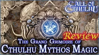 Call of Cthulhu: The Grand Grimoire of Cthulhu Mythos Magic - RPG Review