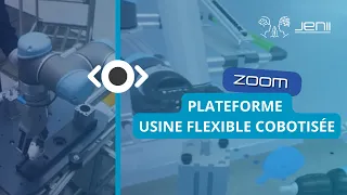 [ZOOM] Usine flexible - Lille - Arts et Métiers