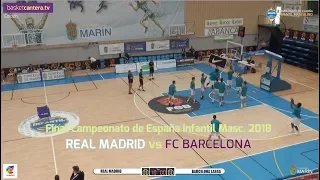 U14M - Final Infantil "REAL MADRID vs FC BARCELONA". Final Campeonato España 2018