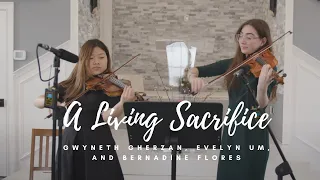 A Living Sacrifice- Violin Duet