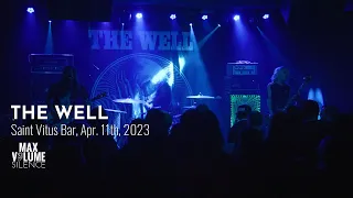 THE WELL live at Saint Vitus Bar, Apr. 11th, 2023 (FULL SET)