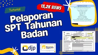 TERBARU 2024!!! Cara Lapor SPT Tahunan Badan di DJP Online | Cepat dan Mudah!