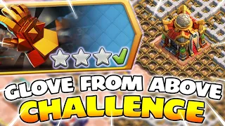 3 Star the GLOVE FROM ABOVE Challenge (EASY VERSION) | Clash of Clans