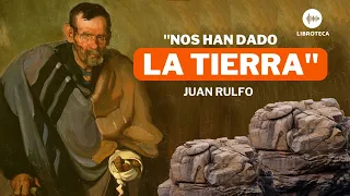 "Nos han dado la tierra", de Juan Rulfo🏜️ (cuento completo) AUDIOCUENTO/AUDIOLIBRO.🎙️🎧 Voz humana.