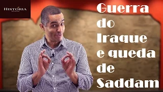 Guerra do Iraque e queda de Saddam