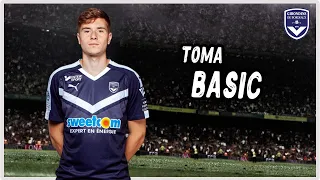 Toma Basic - Fantastic dribbling & Assists - Bordeaux | HD