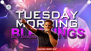TUESDAY MORNING BLESSINGS | 04th June, 2024 | PASTOR JERRY EZE