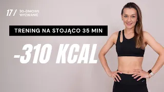 WYZWANIE JESIEŃ 🔥17: Trening NA STOJĄCO  -310 KCAL