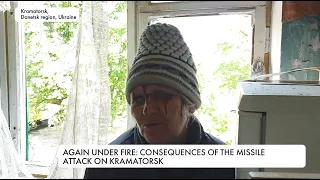 Again under fire: consequences of the missile attack on Kramatorsk