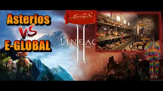 Lineage 2 / Asterios vs E-Global