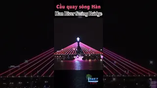 Cầu quay sông Hàn | Daily Life TF