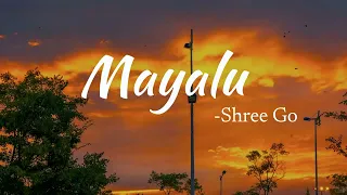 Mayalu -Shree Go_Malika Mahat (Lyrics Video)