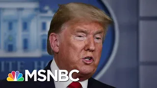 Trump Wants 'Packed Churches' On Easter Despite Grim Coronavirus Warnings | The 11th Hour | MSNBC