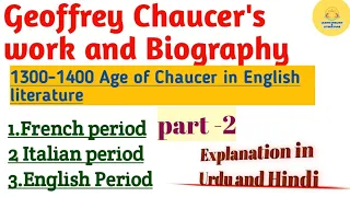 Geoffrey Chaucer's Biography And Works||French Period||Italian Period||English Period