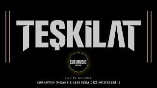 🔥TEŞKİLAT DİZİSİ İÇİN ÖZEL OLARAK YAPILAN MÜZİK | KORKUTUN İMKANSIZ AŞKI SENA | 🔥