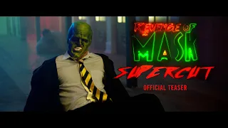 Revenge of the Mask Supercut "OFFICIAL TEASER"