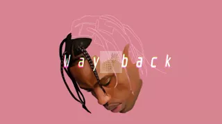 Travis Scott Type beat Way Back [prod. Pine Cash]