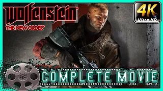 Wolfenstein The New Order Complete Movie All Cinematic Cutscenes [4K 60FPS]