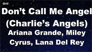 Don’t Call Me Angel  - Ariana Grande, Miley Cyrus, Lana Del Rey Karaoke 【No Guide Melody】