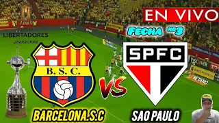 BARCELONA SC vs SAO PAULO EN VIVO 🏆// REACCION 🚨 LIBERTADORES 2024
