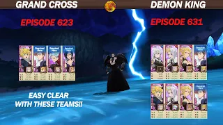 GRAND CROSS || STORY EPISODES 623 & 631 DEMON KING || BEST TEAMS TO CLEAR IT!!!