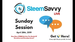The SteemSavvy Sunday Session - How Do We Attract Grandma & Grandpa Jones to Steem?