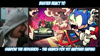 Buster Reaction to | Shadow The Hedgehog - The Search for yet Another Ending