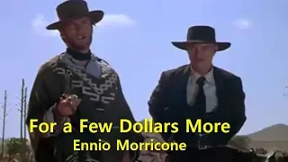 For a Few Dollars More (석양의 건맨 OST) -  Ennio Morricone