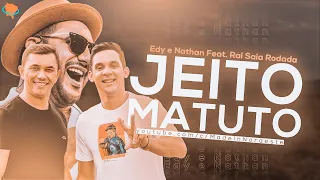 EDY E NATHAN FEAT. RAÍ SAIA RODADA - JEITO MATUTO | MADE IN NORDESTE |