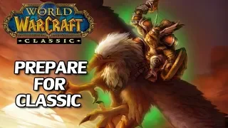 How To Prepare/What To Expect From World of Warcraft: Classic