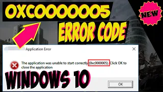 Fixed 0xc0000005 - How to fix Error The application was unable to start correctly Windows 10