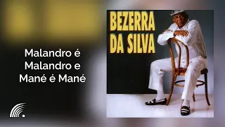 Bezerra da Silva - Malandro é Malandro e Mané é Mané  - Malandro é Malandro e Mané é Mané