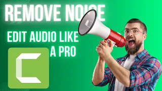 Camtasia Studio Tutorial: How to Remove Noise and Edit Audio Like a Pro! 2023