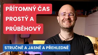 Přítomný čas prostý a průběhový v angličtině (Present Simple and Continuous)