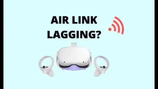 how to fix lag on oculus air link/steamvr