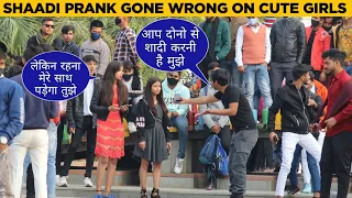 Aap Dono Se Shaadi Karni Hai Mujhe Prank On Cute Girls Gone Wrong By Kapish Jangra With New Twist