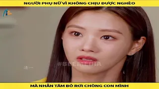 Người phụ nữ vì không chịu được nghèo mà nhẫn tâm bỏ rơi chồng con mình