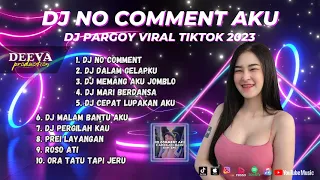 DJ NO COMMENT KU BUKAN DOKTER CINTA TIKTOK VIRAL REMIX FULL BASS | DJ TIKTOK TERBARU 2023