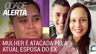 Mulher é atacada pela atual esposa do ex-marido