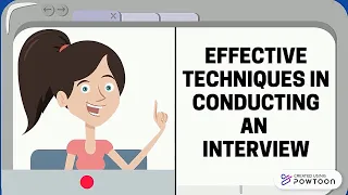 Effective Techniques in Conducting an Interview