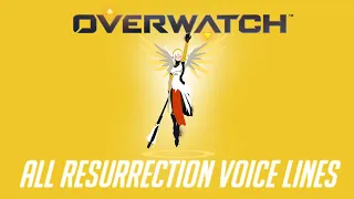 Overwatch - All Resurrection Voice Lines