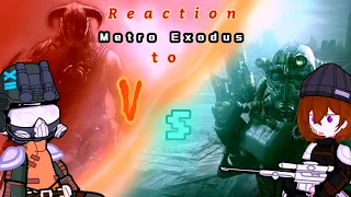 [Metro Exodus reaction to...][Fallout vs Skyrim][ZeroAkumi][Gacha club]