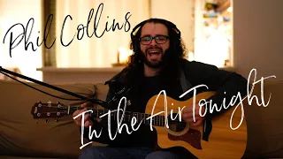 In the Air Tonight (Phil Collins) Acoustic Cover