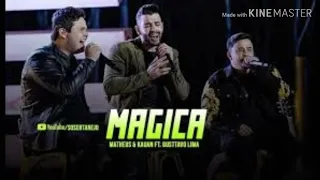 Matheus & Kauan - Mágica ft. Gusttavo Lima